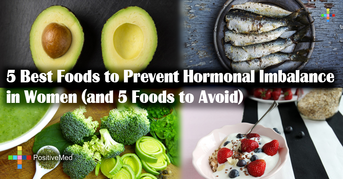 5 Best Foods to Prevent Hormonal Imbalance in Women (and 5 Foods to Avoid)