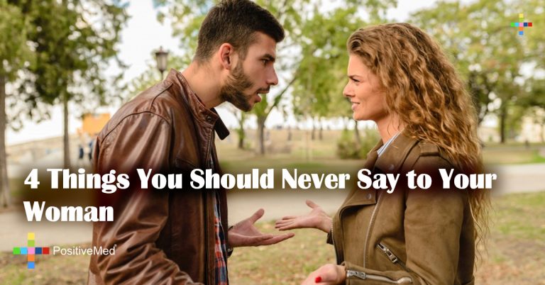 4 Things You Should Never Say to Your Woman