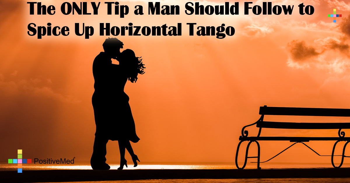 The ONLY Tip a Man Should Follow to Spice Up Horizontal Tango
