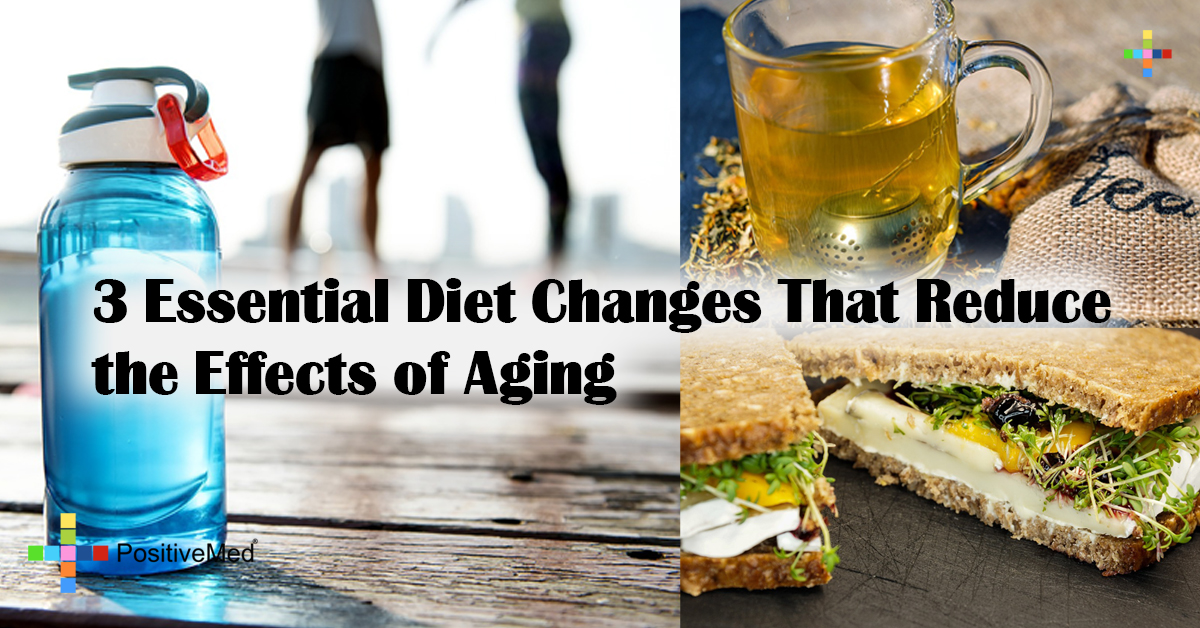 3 Essential Diet Changes That Reduce the Effects of Aging