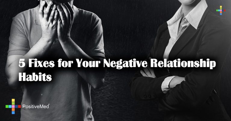 5 Fixes for Your Negative Relationship Habits