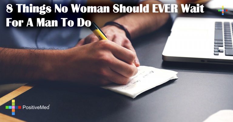 8 Things No Woman Should EVER Wait For A Man To Do