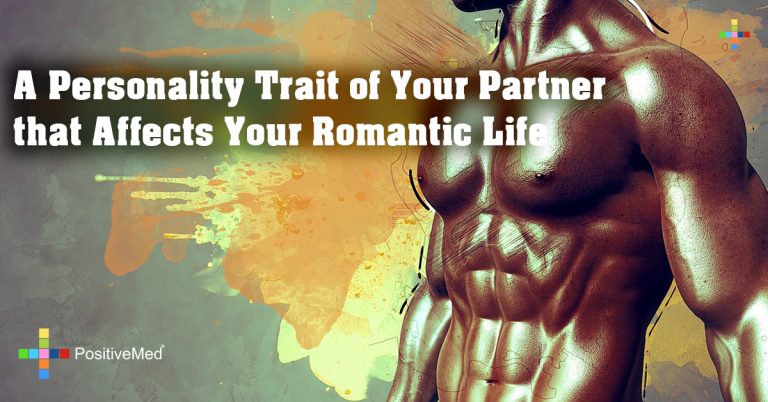 A Personality Trait of Your Partner that Affects Your Romantic Life