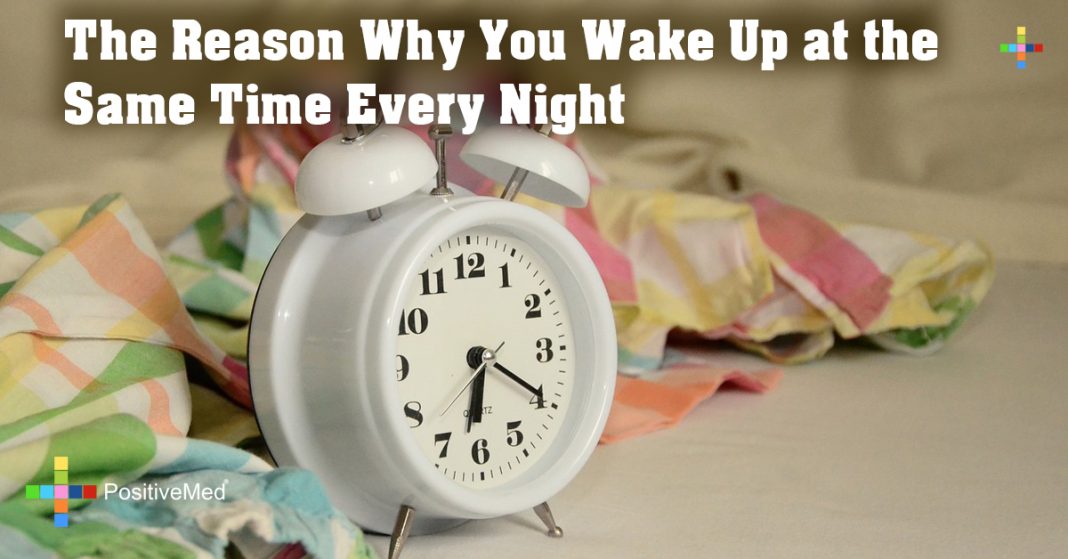 The Reason Why You Wake Up at the Same Time Every Night PositiveMed