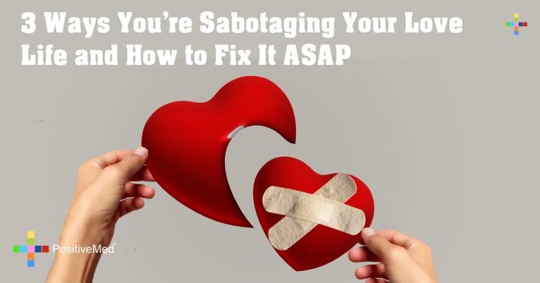 3 Ways You’re Sabotaging Your Love Life and How to Fix It ASAP
