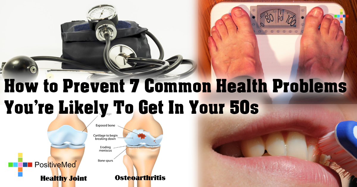 How to Prevent 7 Common Health Problems You're Likely To Get In Your 50s