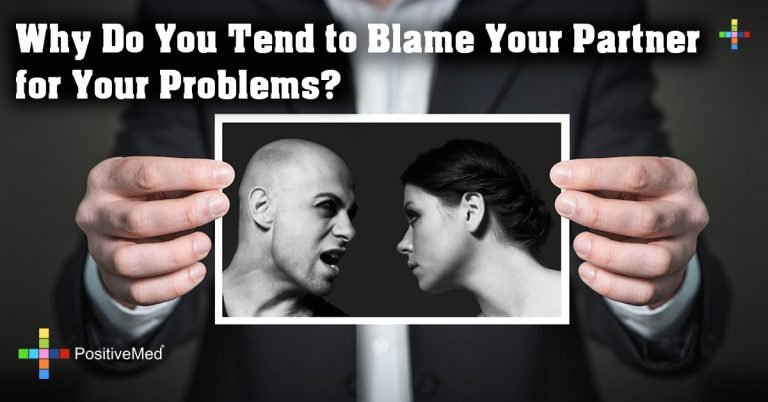 Why Do You Tend to Blame Your Partner for Your Problems?