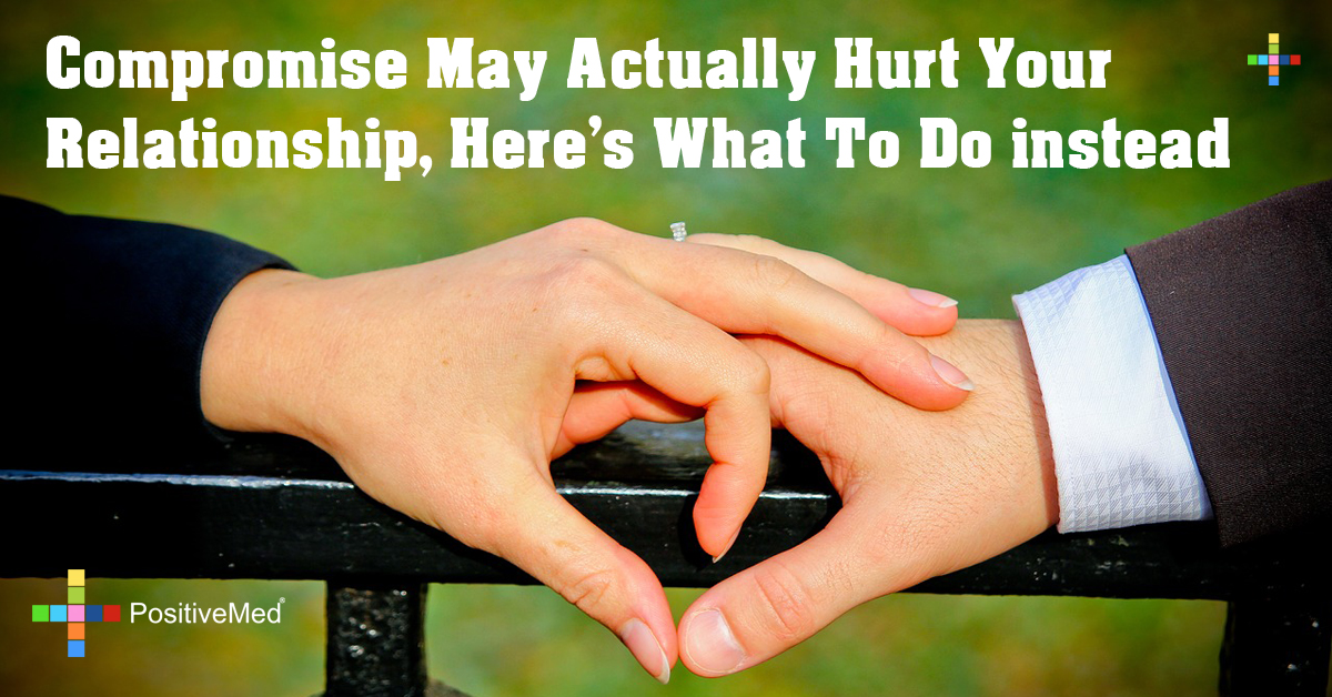 Compromise May Actually Hurt Your Relationship, Here's What To Do instead