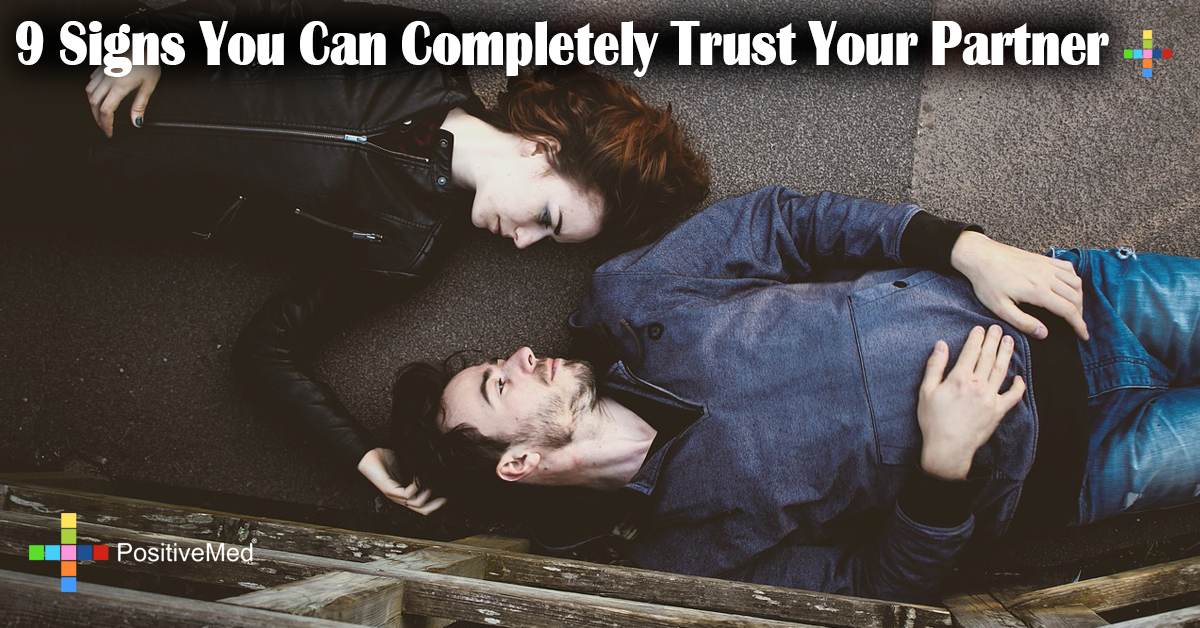 9 Signs You Can Completely Trust Your Partner