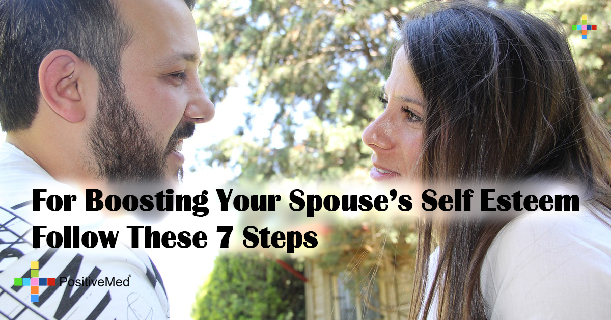 For Boosting Your Spouse's Self Esteem Follow These 7 Steps