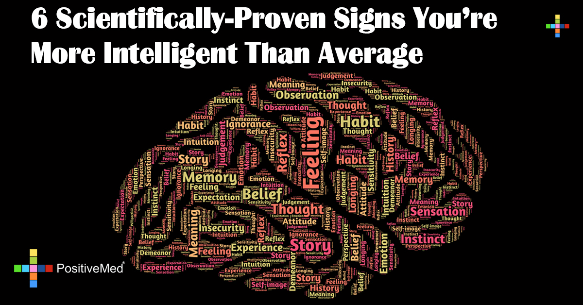 6 Scientifically-Proven Signs You're More Intelligent Than Average