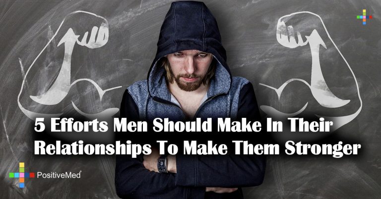 5 Efforts Men Should Make In Their Relationships To Make Them Stronger