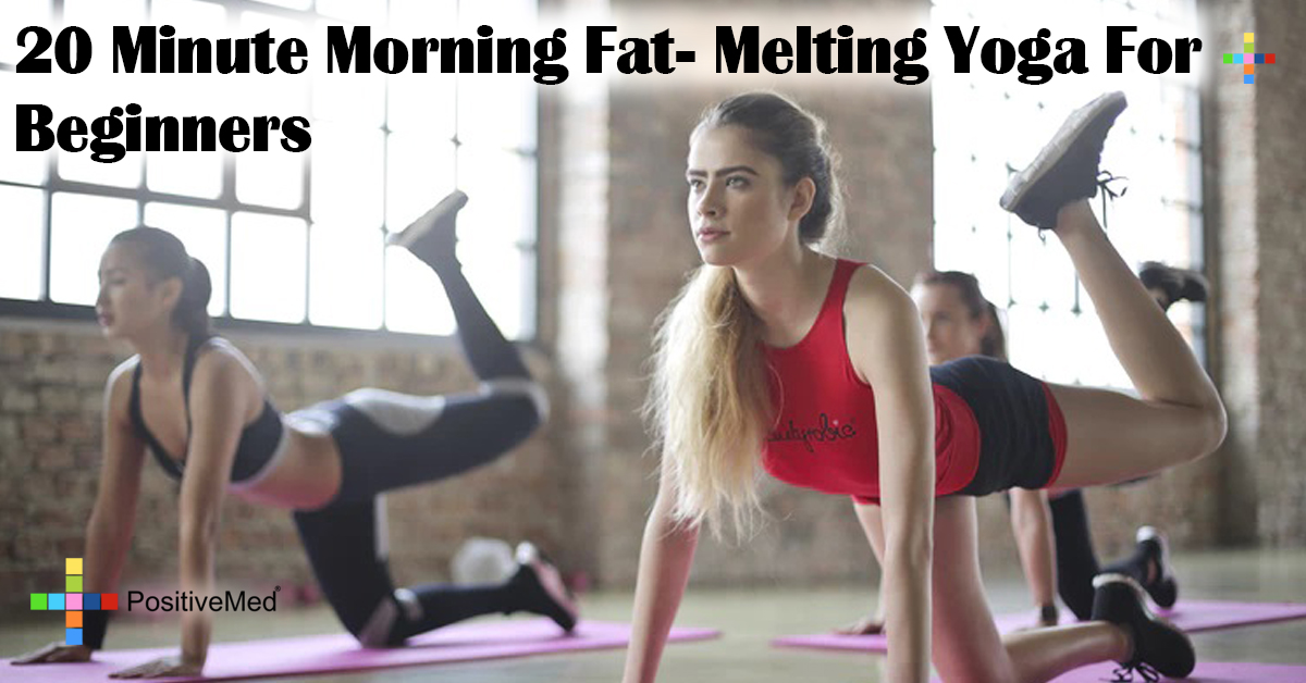 20 Minute Morning Fat- Melting Yoga For Beginners