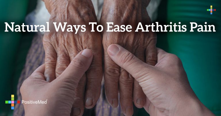 Natural Ways to Ease Arthritis Pain Natural Ways to Ease Arthritis Pain