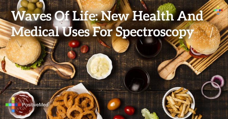 Waves of Life: New Health and Medical Uses for Spectroscopy Waves of Life: New Health and Medical Uses for Spectroscopy