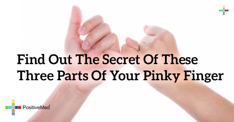 Find Out The Secret of These Three Parts of Your Pinky Finger - PositiveMed