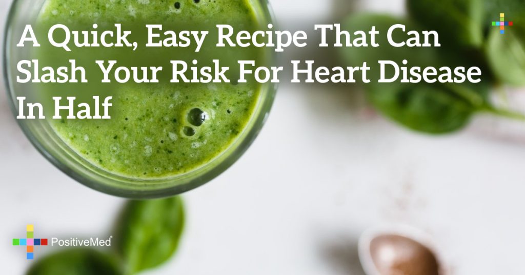 A Quick, Easy Recipe That Can Slash Your Risk for Heart Disease in Half