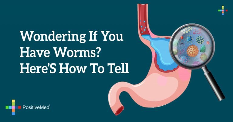 Wondering If You Have Worms? Here’s How to Tell