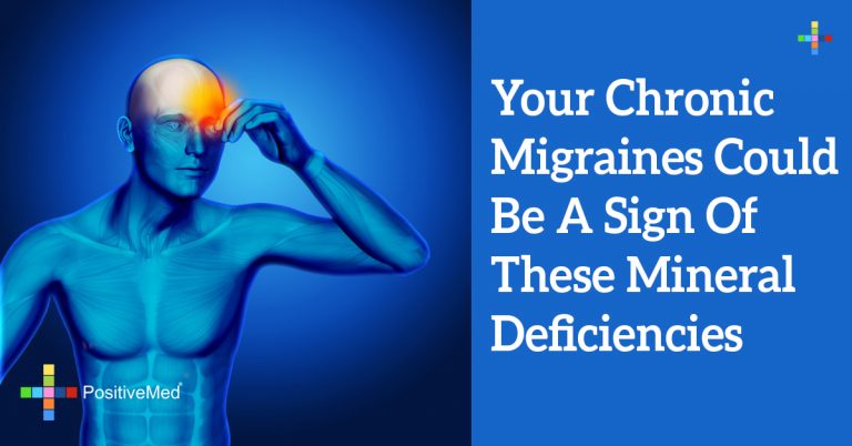 Your Chronic Migraines Could Be a Sign of THESE Mineral Deficiencies Your Chronic Migraines Could Be a Sign of THESE Mineral Deficiencies