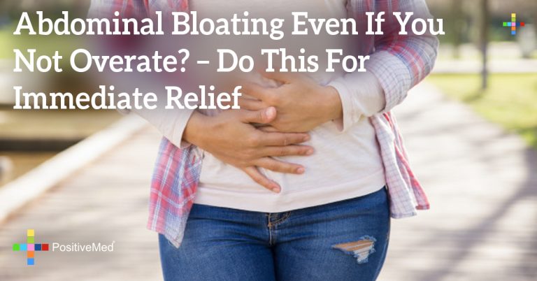 Abdominal Bloating Even if You Not Overate? – Do THIS for Immediate Relief Abdominal Bloating Even if You Not Overate? – Do THIS for Immediate Relief