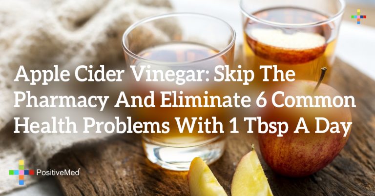 Apple Cider Vinegar: Skip the Pharmacy and Eliminate 6 Common Health Problems With 1 Tbsp a Day