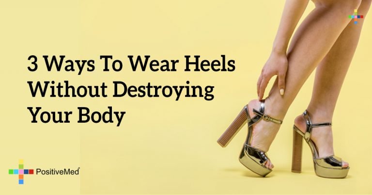 3 Ways to Wear Heels Without Destroying Your Body