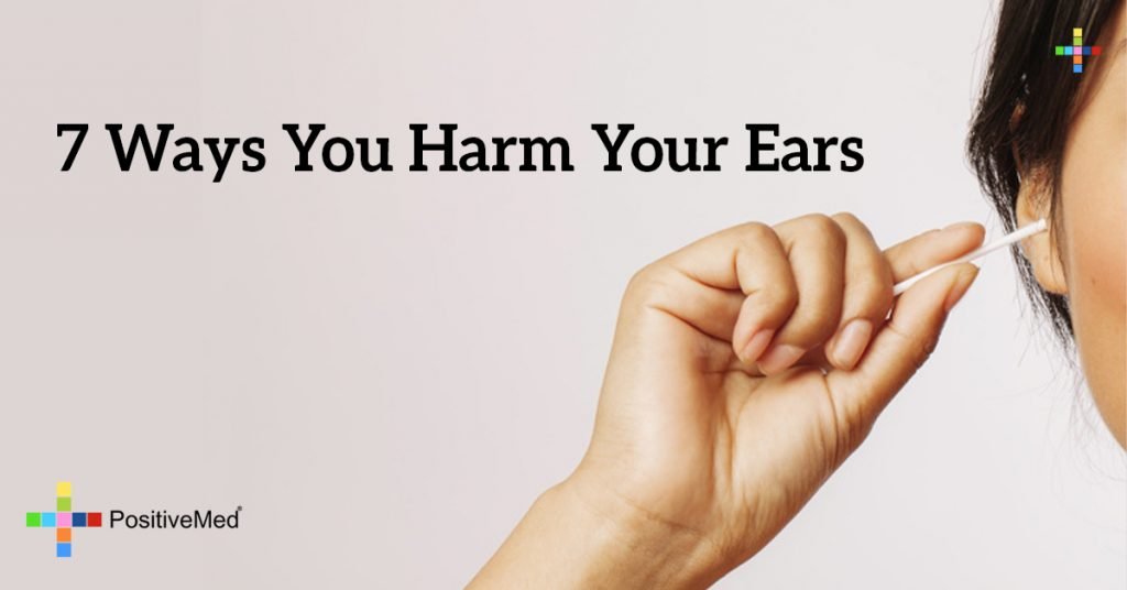 7 Ways You Harm Your Ears