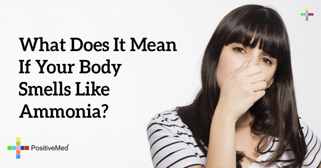 What Does It Mean If Your Body Smells Like Ammonia?