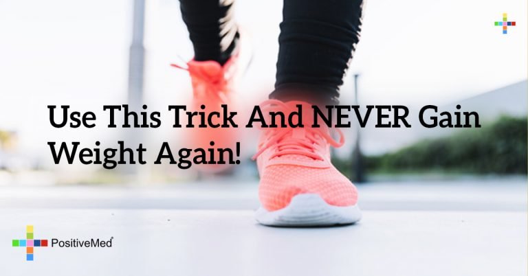 Use This Trick And NEVER Gain Weight Again! Use This Trick And NEVER Gain Weight Again!