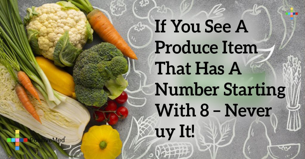 If You See A Produce Item That Has A Number Starting With 8 – Never Buy It!