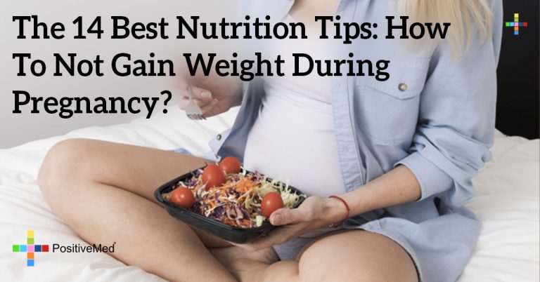 The 14 Best Nutrition Tips: How To Not Gain Weight During Pregnancy?