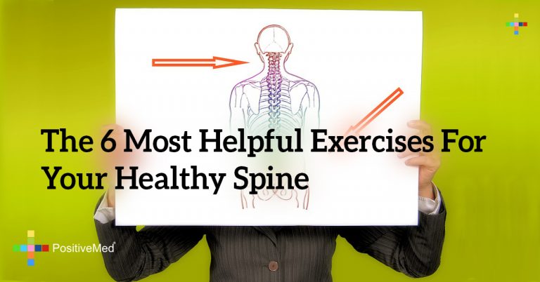 The 6 Most Helpful Exercises For Your Healthy Spine The 6 Most Helpful Exercises For Your Healthy Spine