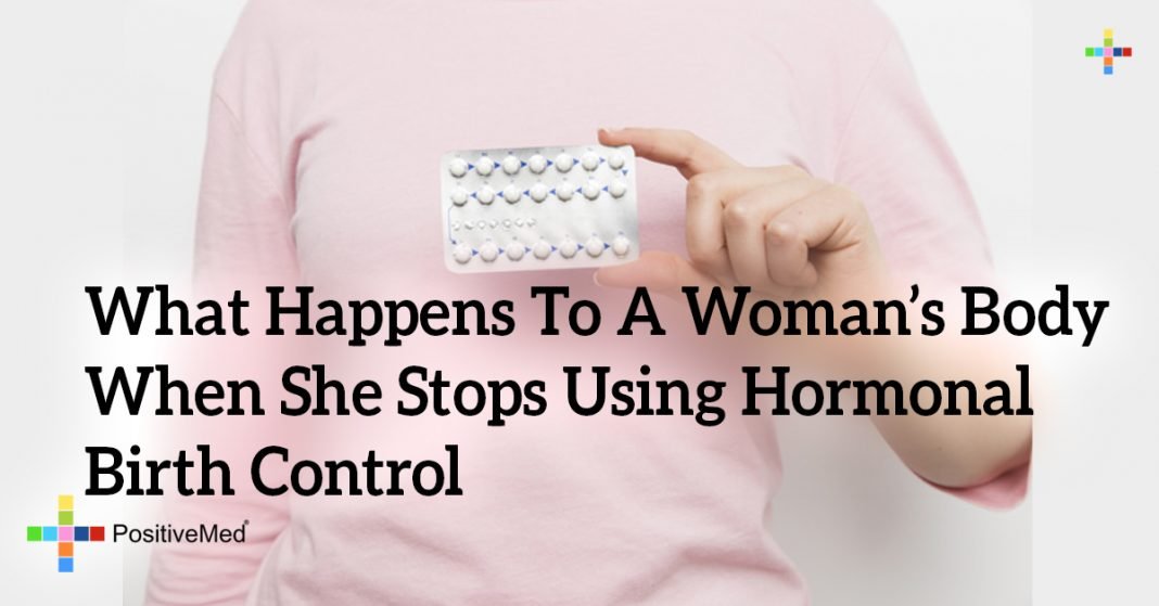 What Happens To A Woman's Body When She Stops Using Hormonal Birth