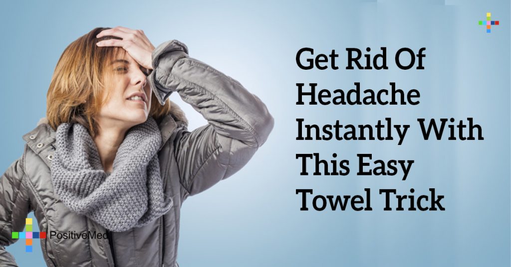 Get Rid Of Headache Instantly With This Easy Towel Trick