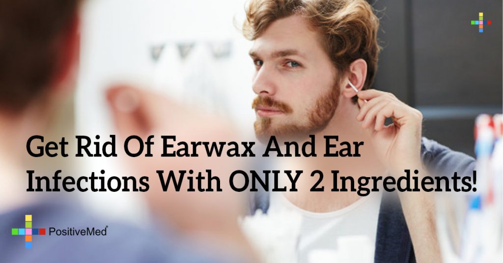 Get Rid Of Earwax And Ear Infections With ONLY 2 Ingredients!
