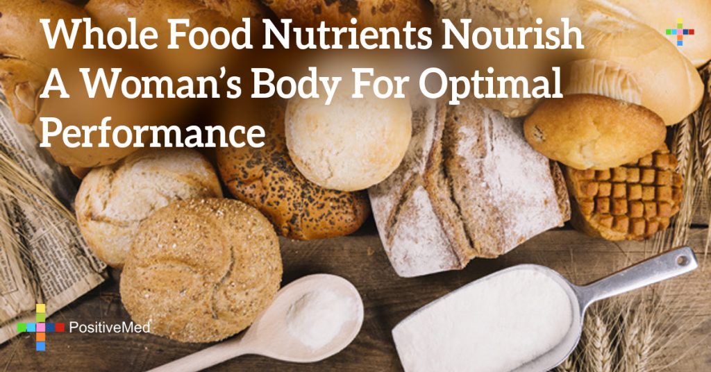 Whole Food Nutrients Nourish A Woman’s Body For Optimal Performance