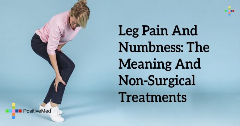 Leg Pain And Numbness: The Meaning And Non-Surgical Treatments