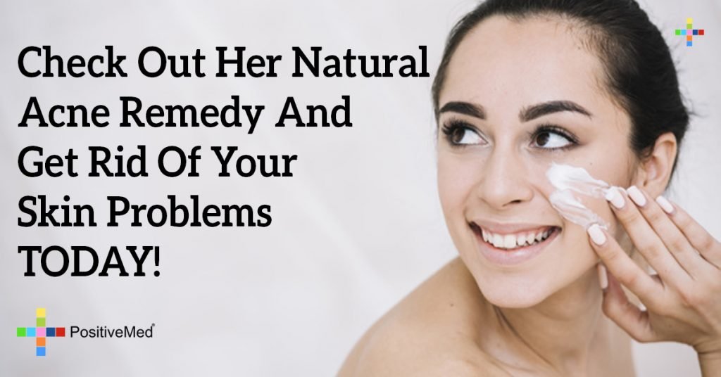 Check Out Her Natural Acne Remedy And Get Rid Of Your Skin Problems TODAY!