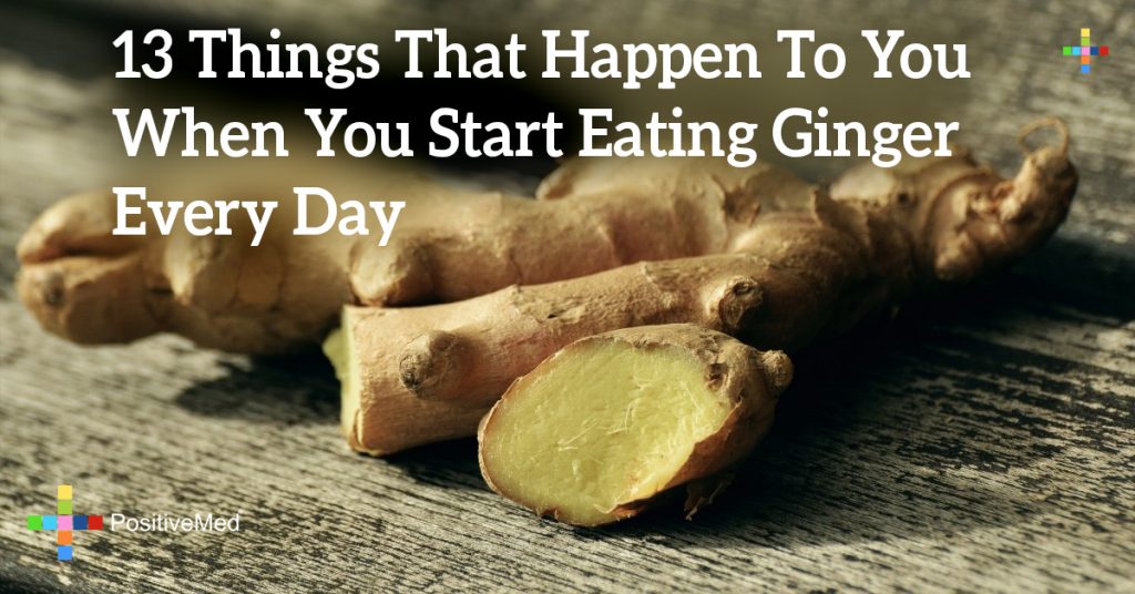 13 Things That Happen To You When You Start Eating Ginger Every Day