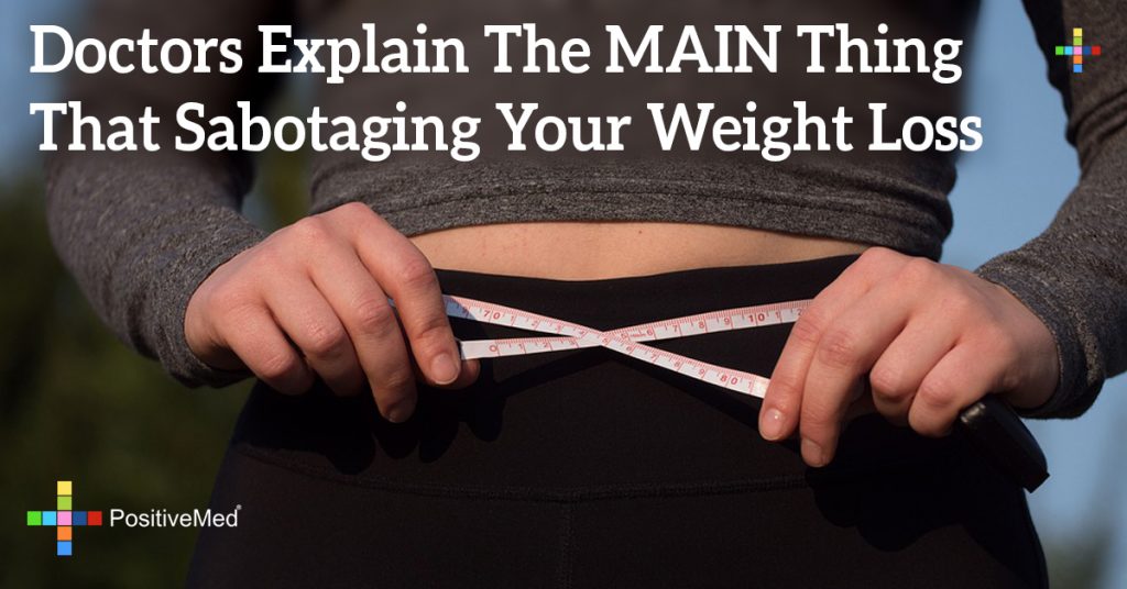 Doctors Explain The MAIN Thing That Sabotaging Your Weight Loss