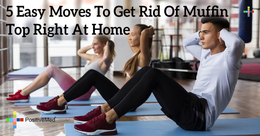 5 Easy Moves To Get Rid Of Muffin Top Right At Home