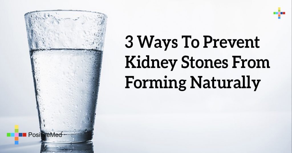 3 Ways To Prevent Kidney Stones From Forming Naturally