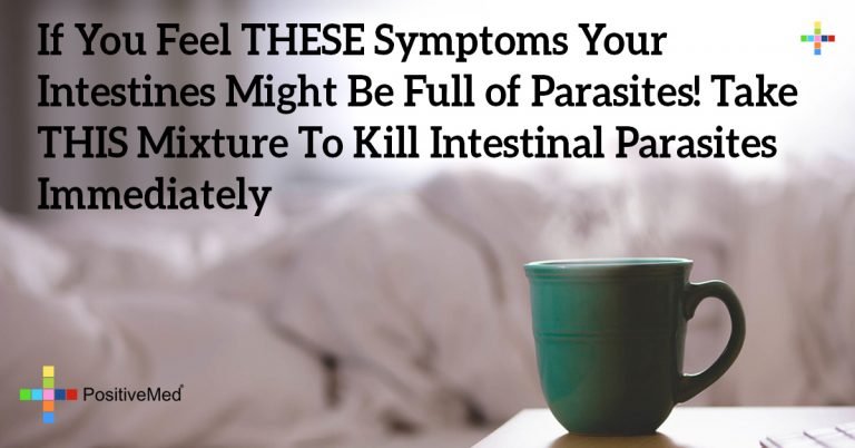 If You Feel THESE Symptoms Your Intestines Might Be Full of Parasites! Take THIS Mixture To Kill Intestinal Parasites Immediately