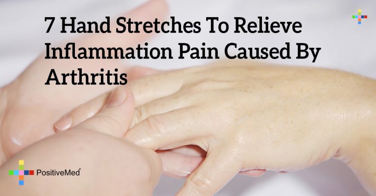 7 Hand Stretches To Relieve Inflammation Pain Caused By Arthritis