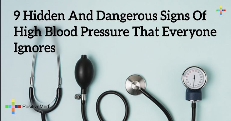 9 Hidden And Dangerous Signs Of High Blood Pressure That Everyone Ignores 9 Hidden And Dangerous Signs Of High Blood Pressure That Everyone Ignores
