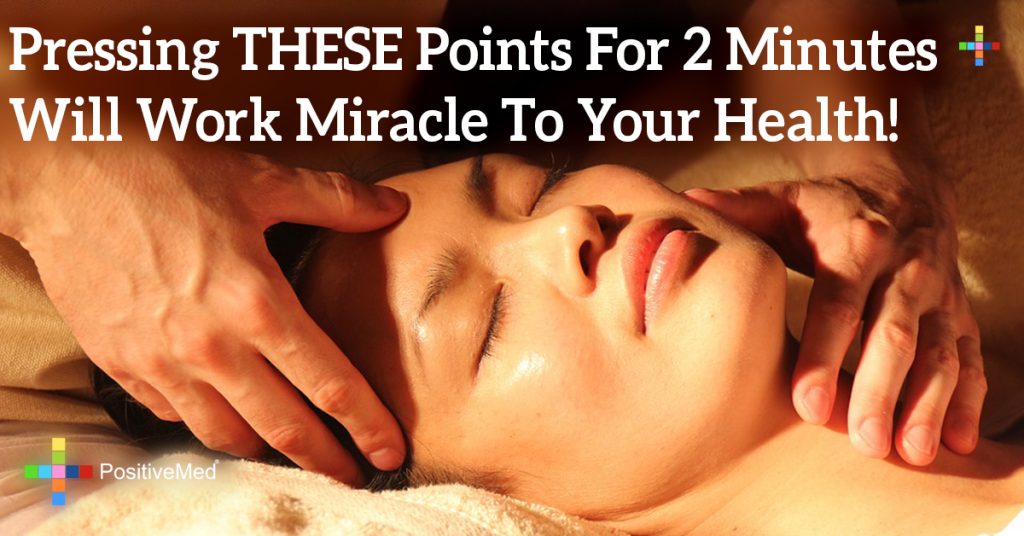 Pressing THESE Points For 2 Minutes Will Work Miracle To Your Health!