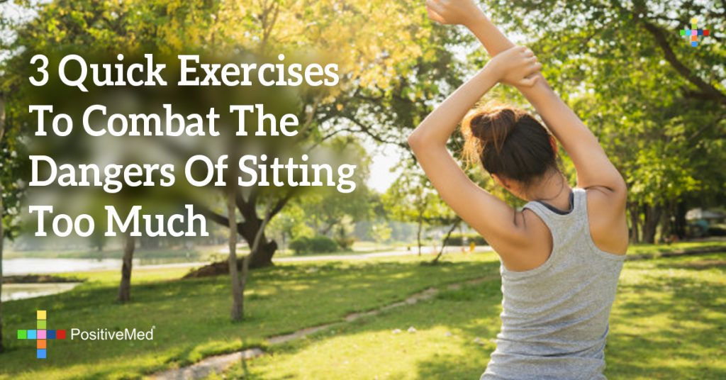 3 Quick Exercises To Combat The Dangers Of Sitting Too Much