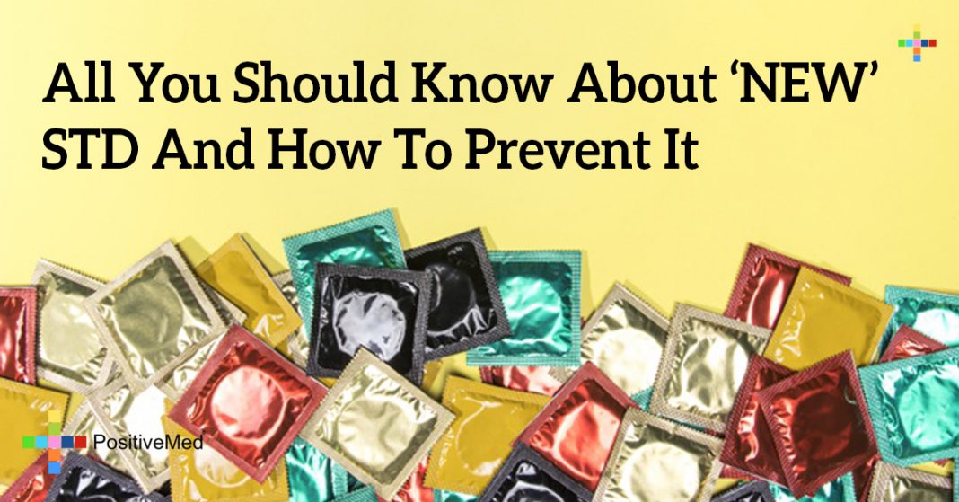 All You Should Know About 'NEW' STD And How To Prevent It PositiveMed