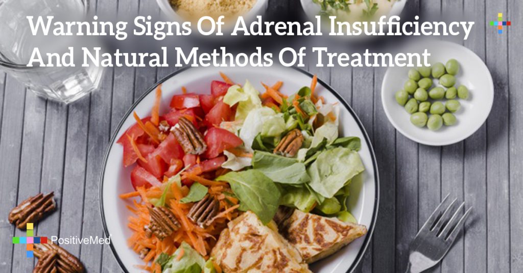 Warning Signs Of Adrenal Insufficiency And Natural Methods Of Treatment