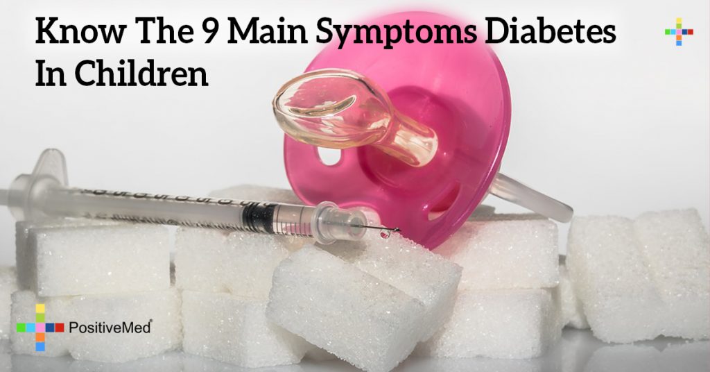 Know The 9 Main Symptoms Diabetes In Children